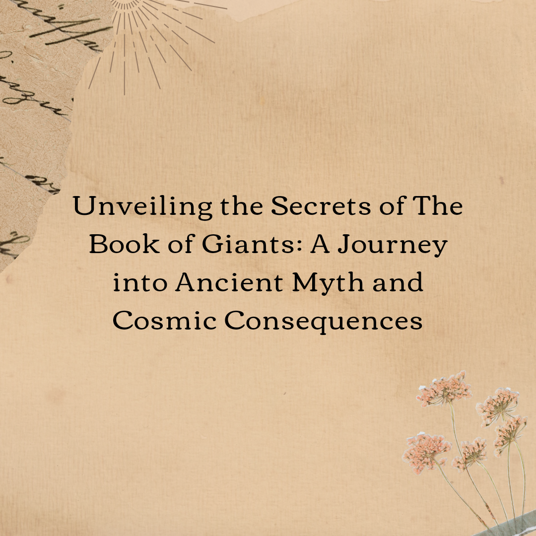 Unveiling the Secrets of The Book of Giants: A Journey into Ancient ...