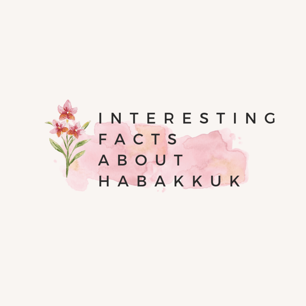 Interesting Facts About Habakkuk